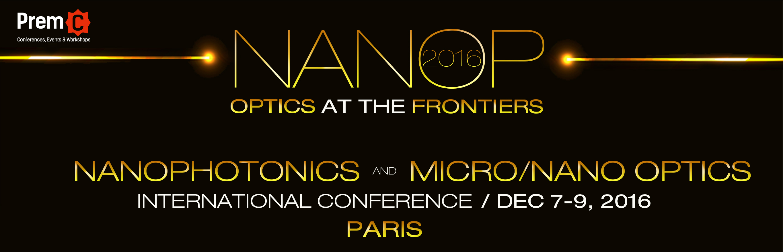 Nanophotonics and Micro/Nano Optics International Conference - NANOP 2016
